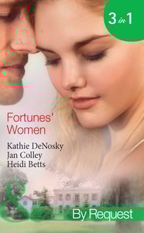 Fortunes' Women - Mistress of Fortune (Dakota Fortunes) / Expecting a Fortune (Dakota Fortunes) / Fortune's Forbidden Woman (Dakota Fortunes)