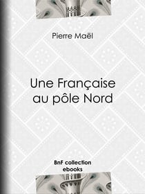Une Française au pôle Nord