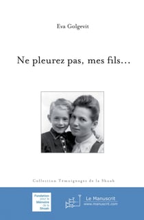 Ne pleurez pas, mes fils