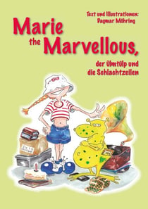 Marie the Marvellous - Der Ülmtülp und die Schlachtzeilen
