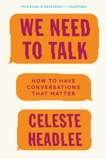 We Need to Talk - How to Have Conversations That Matter