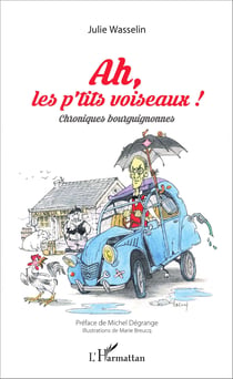 Ah, les p'tits voiseaux ! - Chroniques bourguignonnes