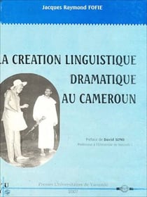 La création linguistique dramatique au Cameroun