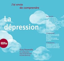 J'ai envie de comprendre…La dépression