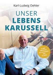 Unser Lebenskarussell - Es gibt Menschen, die verwandeln Zeit in Leben