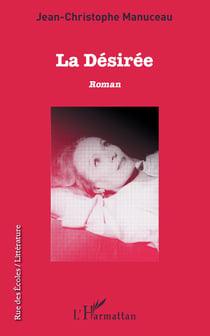 La Désirée - Roman