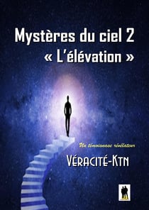 Mystères du ciel - Tome 2 : L’élévation