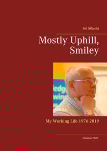 Mostly Uphill, Smiley - My Working Life 1976-2019