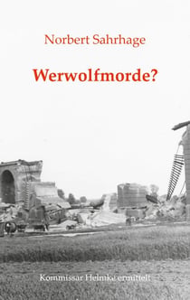 Werwolfmorde? - Kommissar Helmke ermittelt