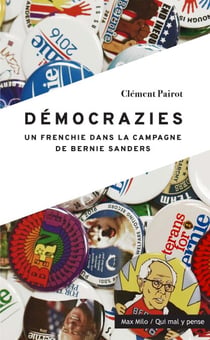 DEMOCRAZIES - Un frenchie dans la campagne de Bernie Sanders