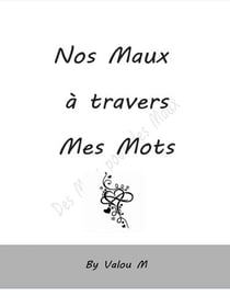 Nos maux à travers mes mots