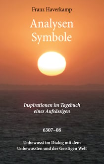 Analysen - Symbole 6307-08 - Inspirationen im Tagebuch eines Aufsässigen
