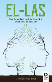 EL-LAS - Una llamada al espíritu femenino que habita en cada ser