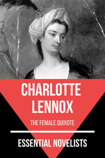 Essential Novelists - Charlotte Lennox - the female quixote