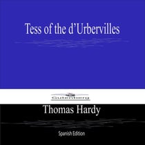 Tess of the d'Urbervilles (Spanish Edition)