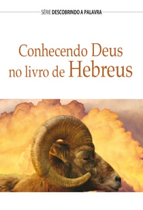 Conhecendo Deus No Livro De Hebreus