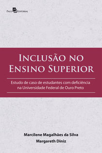 Inclusão no Ensino Superior - Estudo de caso de estudantes com deficiência na Universidade Federal de Ouro Preto