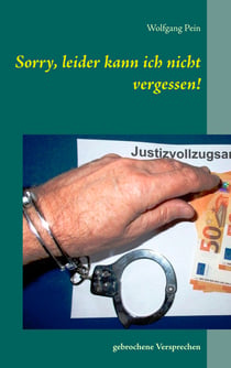 Sorry, leider kann ich nicht vergessen! - Gebrochene Versprechen