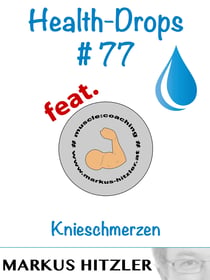 Health-Drops #077 - Knieschmerzen