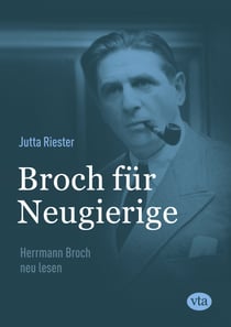 Broch für Neugierige - Herrmann Broch neu lesen