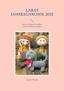 Laras Jahreschronik 2023 - oder: aus einem Katzenleben in Kurort Hartha und Sellin