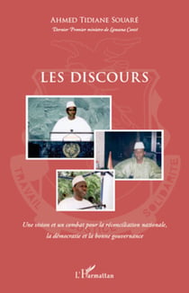 Les discours - Une vision et un combat pour la réconciliation nationale, la démocratie et la bonne gouvernance