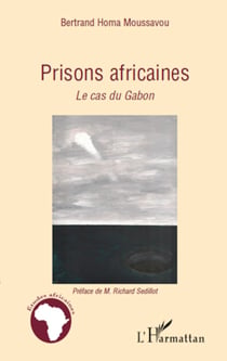 Prisons africaines - Le cas du Gabon