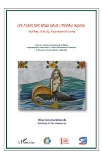 Les filles des eaux dans l'Océan indien - Mythes, récits, Représentations