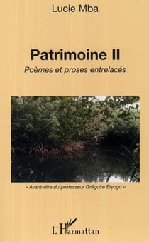 Patrimoine II - Poèmes et proses entrelacés