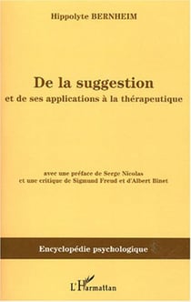 De la suggestion - Et de ses applications à la thérapeutique