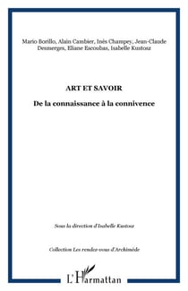Art et savoir - De la connaissance à la connivence