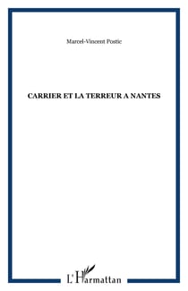 CARRIER ET LA TERREUR A NANTES