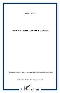 DANS LA DEMEURE DE L'ABSENT