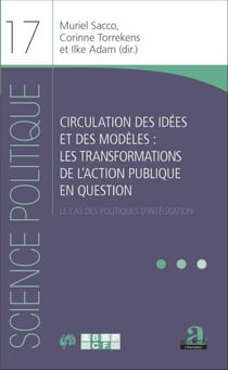 Circulation des idées et des modèles : les transformations de l'action publique en question - Le cas des politiques d'intégration