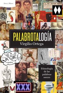 Palabrotalogía - Etimología de las palabras soeces