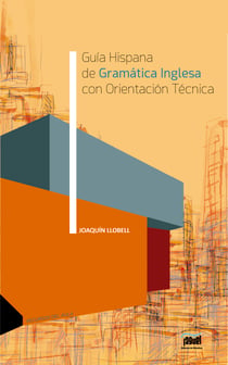 Guía Hispana de Gramática Inglesa con Orientación Técnica