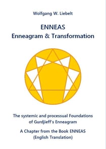 Enneagram & Transformation - The systemic and processual Foundations of Gurdjieff's Enneagram