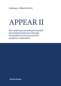 APPEAR II - New pathways towards participative knowledge production through transnational and transcultural academic cooperation