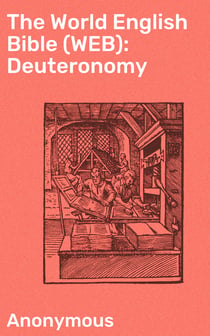 The World English Bible (WEB): Deuteronomy