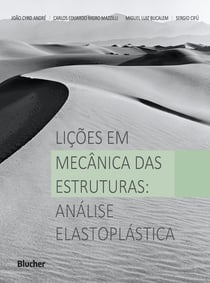 Lições em Mecânica das Estruturas - Análise elastoplástica