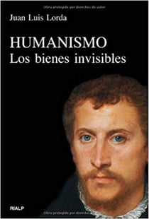 Humanismo - Los bienes invisibles