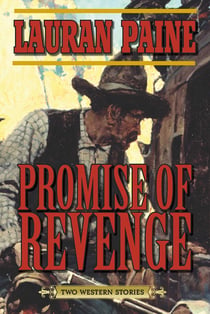 Promise of Revenge - Two Western Stories
