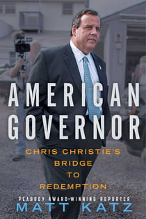 American Governor - Chris Christie's Bridge to Redemption