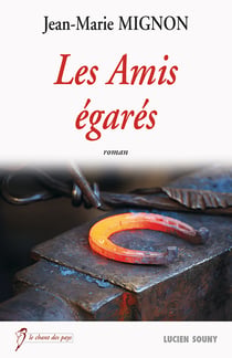 Les Amis égarés - Récit dramatique
