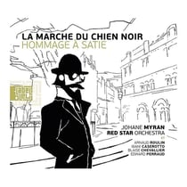 La marche du chien noir (Hommage A Satie)