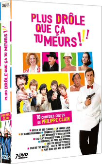 Plus drôle que ça tu meurs !!! - 10 comédies cultes de Philippe Clair