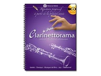 Le petit clarinettorama - variétés, classique, musique de films, jazz, airs traditionnels