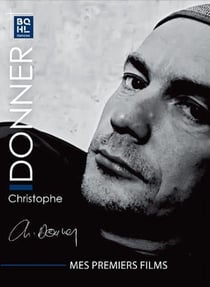Christophe Donner - Mes premiers films