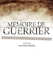 Mémoire de guerrier : Mes campagnes d'Indochine
