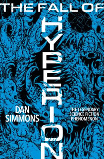 The Fall of Hyperion - The second book in the Hyperion Cantos, the legendary science fiction classic